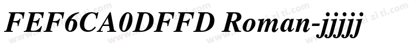 FEF6CA0DFFD Roman字体转换